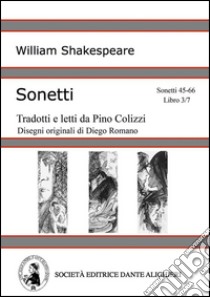 Sonetti 45-66 - Libro 3/7 (Versione IPAD). E-book. Formato EPUB ebook di William Shakespeare