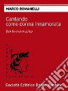Cantando come donna innamorata Collana 'CAMMINANDO CON DANTE' . E-book. Formato EPUB ebook
