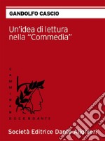 Un'idea di letteratura nella commediaCollana 'CAMMINANDO CON DANTE'. E-book. Formato EPUB ebook