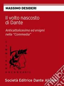 Il volto nascosto di Dante Collana 