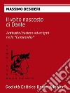 Il volto nascosto di Dante Collana 'CAMMINANDO CON DANTE' . E-book. Formato EPUB ebook