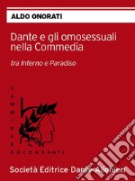 Dante e gli omosessuali nella CommediaCollana "CAMMINANDO CON DANTE". E-book. Formato EPUB ebook