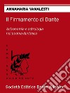 Il Firmamento di Dante Collana 'CAMMINANDO CON DANTE'. E-book. Formato EPUB ebook