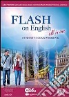 Flash on english. Student's book-Workbook-Flip book. Con espansione online. Per le Scuole superiori. E-book. Formato PDF ebook