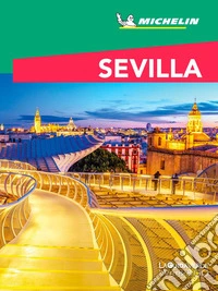 Sevilla - La Guia Verde Week&Go. E-book. Formato EPUB ebook