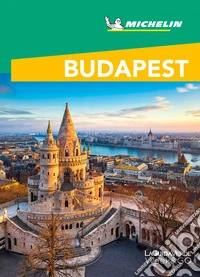 Budapest Guida Turistica Michelin. E-book. Formato EPUB ebook