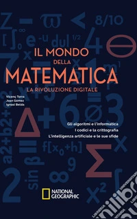 Il mondo della matematica: La rivoluzione digitale. E-book. Formato EPUB ebook