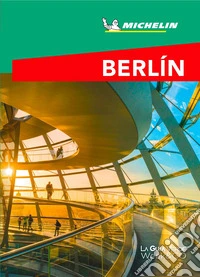 Berlín -La Guía Verde Week&Go. E-book. Formato EPUB ebook