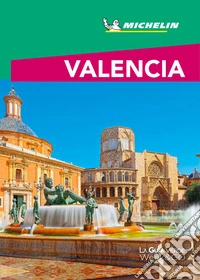 Valencia - La Guía Verde Week&Go. E-book. Formato EPUB ebook
