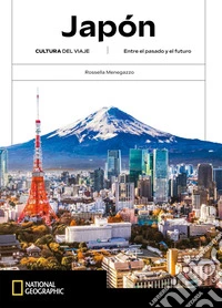 Japón - Cultura del viaje: Entre el pasado y el futuro. E-book. Formato EPUB ebook