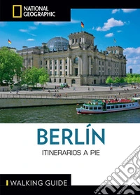 Berlin - Guía National Geographic Itinerarios. E-book. Formato EPUB ebook