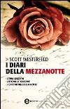 I diari della mezzanotte. E-book. Formato EPUB ebook di Scott Westerfeld