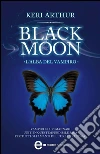 Black Moon. L'alba del vampiro. E-book. Formato EPUB ebook