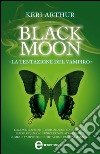 Black Moon. La tentazione del vampiro. E-book. Formato Mobipocket ebook