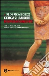 Cercasi amore disperatamente. E-book. Formato EPUB ebook