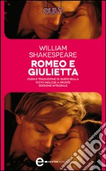 Romeo e Giulietta. Testo inglese a fronte. Ediz. integrale. E-book. Formato Mobipocket ebook