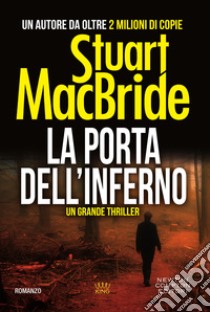 La porta dell'inferno. E-book. Formato EPUB ebook di Stuart MacBride