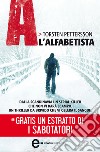 A. L'alfabetista. E-book. Formato EPUB ebook di Torsten Pettersson
