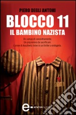 Blocco 11. Il bambino nazista. E-book. Formato EPUB ebook