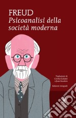 Psicoanalisi della società moderna. Ediz. integrale. E-book. Formato EPUB ebook