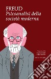 Psicoanalisi della società moderna. Ediz. integrale. E-book. Formato EPUB ebook