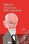 Ossessioni, fobie e paranoia. Ediz. integrale. E-book. Formato EPUB ebook