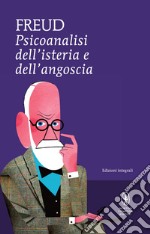 Psicoanalisi dell'isteria e dell'angoscia. E-book. Formato Mobipocket ebook