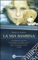 La mia bambina. E-book. Formato Mobipocket ebook