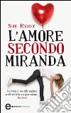 L’amore secondo Miranda. E-book. Formato Mobipocket ebook di Sue Reidy