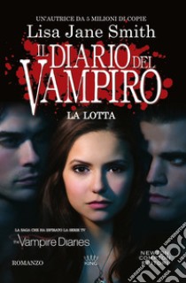 Il diario del vampiro. La lotta. E-book. Formato EPUB ebook di Jane Lisa Smith