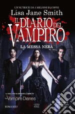 Il diario del vampiro. La messa nera. E-book. Formato EPUB ebook