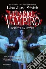 Il diario del vampiro. Scende la notte. E-book. Formato EPUB ebook