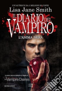 Il diario del vampiro. L'anima nera. E-book. Formato Mobipocket ebook di Lisa Jane Smith