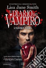 Il diario del vampiro. L&apos;anima nera. E-book. Formato Mobipocket ebook