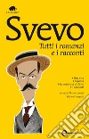 Tutti i romanzi e i racconti. Ediz. integrale. E-book. Formato Mobipocket ebook