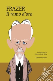 Il ramo d'oro. E-book. Formato EPUB ebook di G. James Frazer