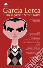 Tutte le poesie e tutto il teatro. Con testo spagnolo a fronte. E-book. Formato EPUB ebook