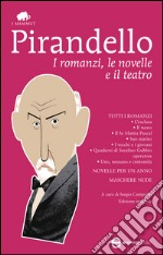 I romanzi, le novelle e il teatro. E-book. Formato EPUB ebook