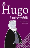 I miserabili. Ediz. integrale. E-book. Formato EPUB ebook di Victor Hugo