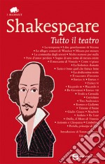 Tutto il teatro. Ediz. integrale. E-book. Formato EPUB ebook