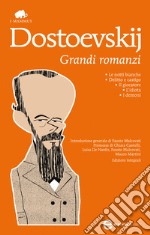 Grandi romanzi: Le notti bianche-Delitto e castigo-Il giocatore-l'idiota-I demoni. Ediz. integrali. E-book. Formato Mobipocket ebook