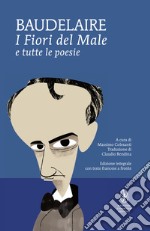 I fiori del male e tutte le poesie. Testo francese a fronte. Ediz. integrale. E-book. Formato EPUB ebook