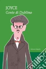 Gente di Dublino. Ediz. integrale. E-book. Formato EPUB ebook