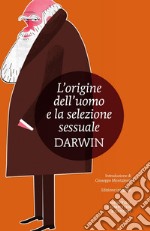 L&apos;origine dell&apos;uomo e la selezione sessuale. E-book. Formato EPUB ebook