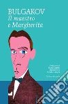 Il Maestro e Margherita. Ediz. integrale. E-book. Formato EPUB ebook di Michail A. Bulgakov