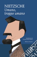 Umano, troppo umano. Un libro per spiriti liberi. Ediz. integrale. E-book. Formato Mobipocket ebook