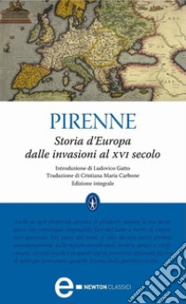 Storia d'Europa dalle invasioni al XVI secolo. E-book. Formato Mobipocket ebook di Henri Pirenne