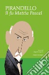 Il fu Mattia Pascal. Ediz. integrale. E-book. Formato EPUB ebook