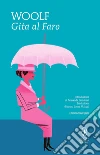 Gita al faro. Ediz. integrale. E-book. Formato Mobipocket ebook di Virginia Woolf