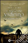 Il principe vampiro. Attrazione fatale. E-book. Formato EPUB ebook